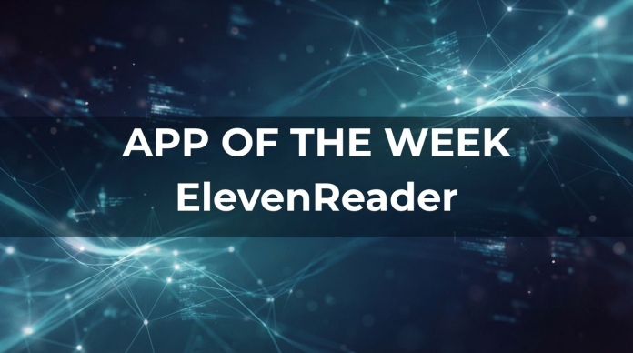 App of the Week banner featuring ElevenReader over an abstract blue digital network background