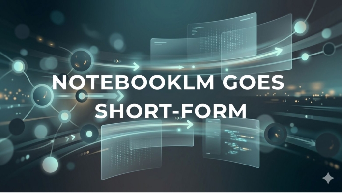 Tutorial banner reading “NotebookLM Goes Short-Form” over a digital workflow-style background