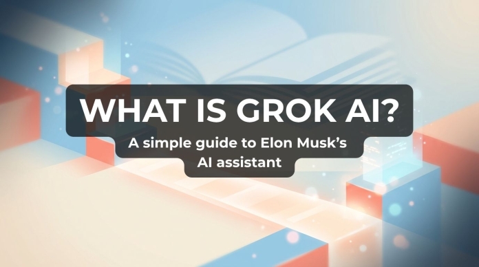 Banner reading “What Is Grok AI?” and “A simple guide to Elon Musk’s AI assistant” over a soft blue, orange and cream abstract geometric background.
